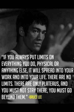 Bruce Lee wisdom.