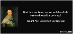 More Count Axel Gustafsson Oxenstierna Quotes