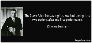 The Steve Allen Sunday night show had the right to two options after ...