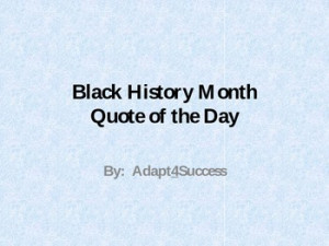 Black History Month Quote of the Day