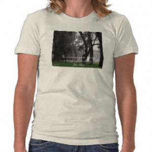 Forest of Trees in Mist Muir Quote Organic T-Shirt