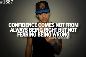 ... comes not from always being right but not fearing being wrong