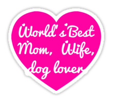Trending Dog Mom Quotes Stickers