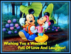 WeekendMickey Mouse, Quotes, The Weekend, Weekend Full, Minnie Mouse ...