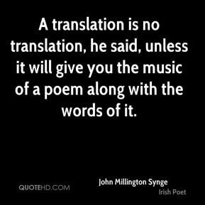 translation is no translation, he said, unless it will give you the ...