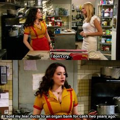 Broke Girls #quotes #don 'tcry More