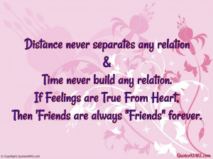 Friendship Distance Quotes Distance never separates any
