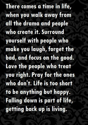 Got rid of all the drama filled people in my life couple of years ago ...