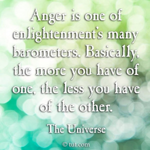 Enlightenment and anger...