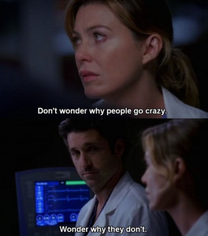 crazy, derek shepard, greys anatomy, meredith grey, quote, tv