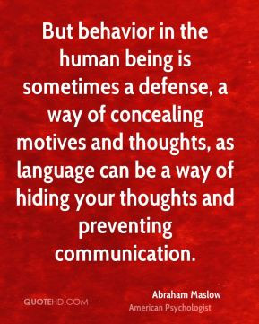 ... concealing motives and thoughts, as language can be a way of hiding