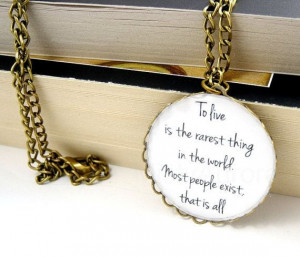 Oscar Wilde Quote Pendant 'To live is the rarest thing in the world ...