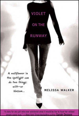 Violet on the Runway , by Melissa Walker, paperback, 240 pages