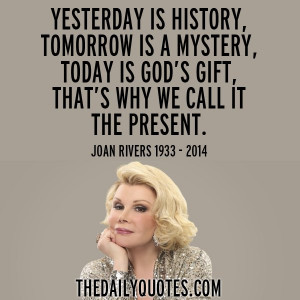 Joan Rivers Life Quotes