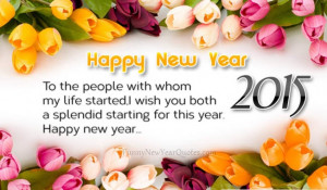 Beautiful Happy New Year 2015 Wishes for Friends and Family