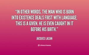 quote-Jacques-Lacan-in-other-words-the-man-who-is-22700.png