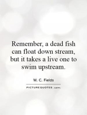 Fish Quotes W C Fields Quotes