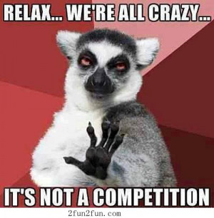 Relax....it's not a competition