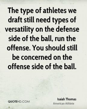 The type of athletes we draft still need types of versatility on the ...