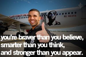 brave, drake, quote, smart, strong