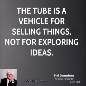 phil-donahue-phil-donahue-the-tube-is-a-vehicle-for-selling-things.jpg