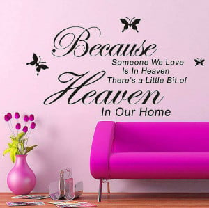 Because someone we love is in heaven wall quotes sticker