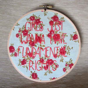 Girls Just Wanna Have Fundamental Rights quote floral hand embroidery ...