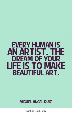 famous artist quotes about life