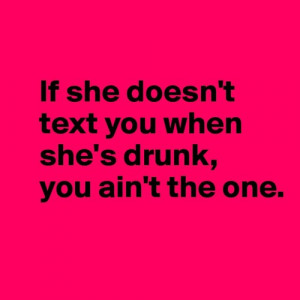 ... for this image include: love, quotes, crush, she's drunk and flirt