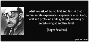 More Roger Sessions Quotes