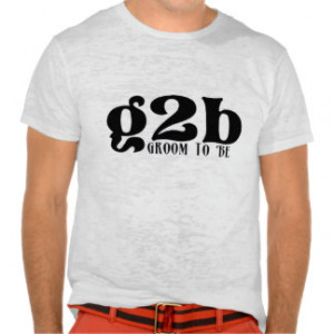 Funny Groom Sayings T-shirts & Shirts