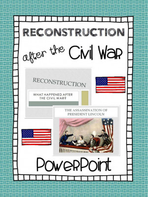 Reconstruction: After the Civil War PowerPoint Presentation. Aligned ...