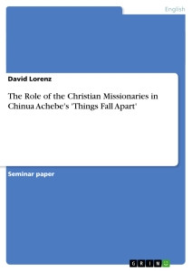... of the Christian Missionaries in Chinua Achebe's 'Things Fall Apart