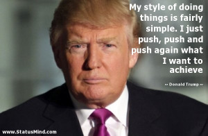 ... again what I want to achieve - Donald Trump Quotes - StatusMind.com