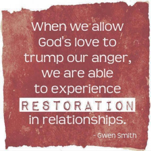 Restoration in relationships will happen through forgiveness. Forgive ...
