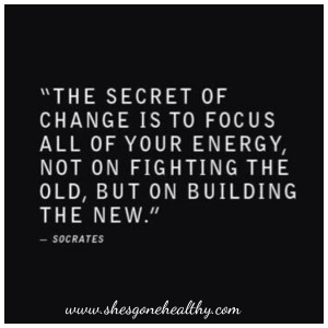 ... all of your energy, not on fighting the old, but on building the new