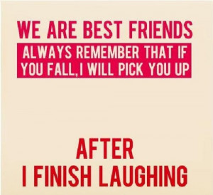 Who is your BESTIE :) / Funny Best Friend Quote