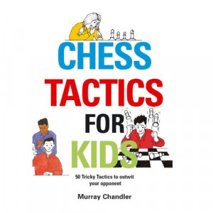 Chess Tactics for Kids (HB)