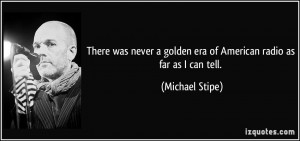 Michael Stipe Quotes
