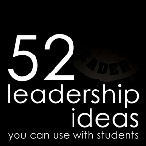Leadership Ideas to use with Students