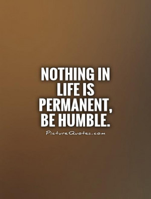 Humble Quotes And Sayings Be humble picture quote #1
