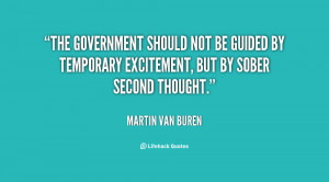 The government should not be guided by Temporary Excitement, but by ...