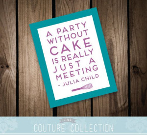 8x10 julia child quote cake quote digital print kitchen art printable ...