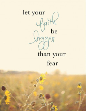 ... Quotes, Fear Quotes, Inspiration Faith Quotes, God Quotes Tattoo