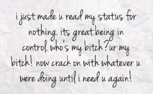 who s my bitch ur my bitch now crack on with whatever u were doing ...