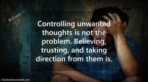 controlling unwanted thoughts is not the problem believing trusting or ...