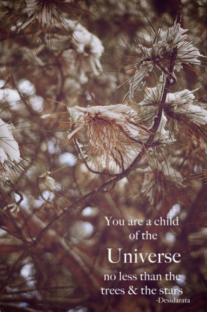 Nature, quotes, sayings, child, wisdom, universe