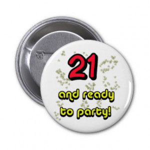 21 & ready to party_edited-1 button