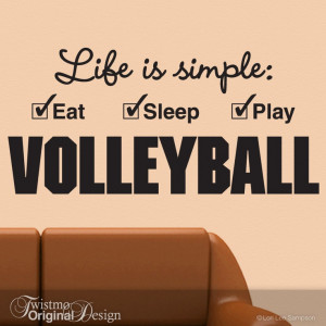 Large Volleyball Sports Decor Vinyl Wall Decal - Life is simple Eat ...
