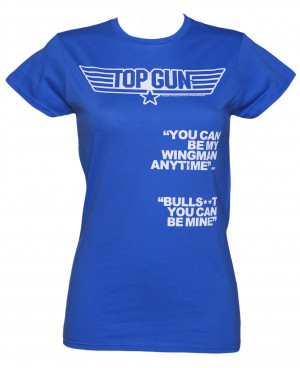 Ladies Top Gun You Can Be My Wingman T-Shirt